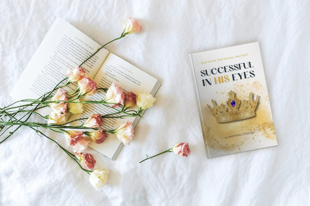 Successful in His Eyes: Real Stories. Real Women. Real Faith.