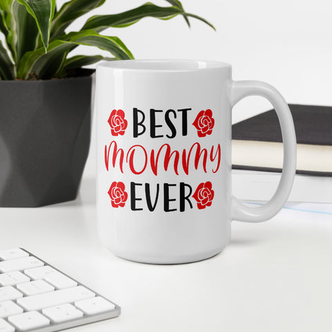 Image of Best Mommy Ever Coffee Mug v1