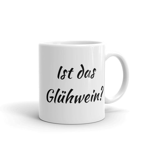 Image of Ist das Glühwein? (Is this Gluhwein?)